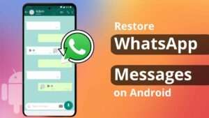 Read more about the article How to Recover Permanently Deleted WhatsApp Messages