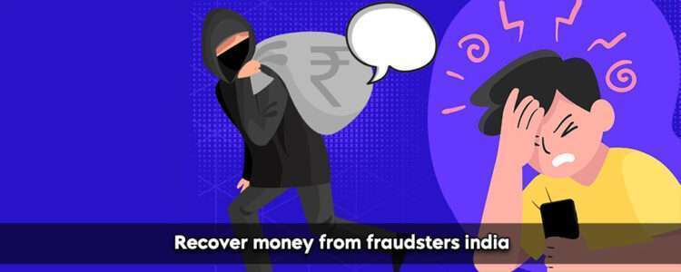 how-to-recover-money-from-a-scammer-in-india