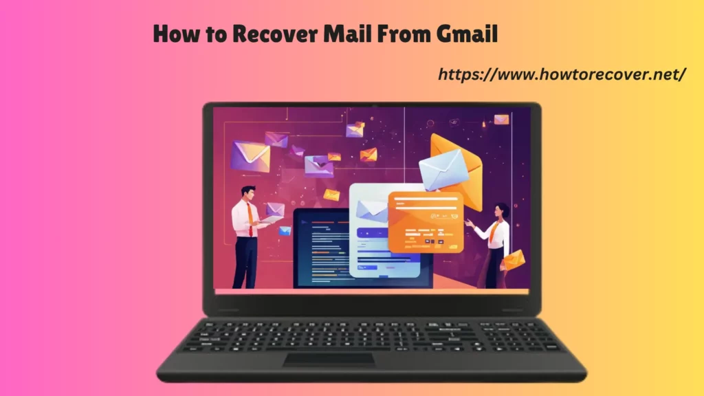 how-to-recover-mail-from-gmail