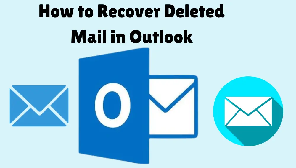 how-to-recover-deleted-mail-in-outlook